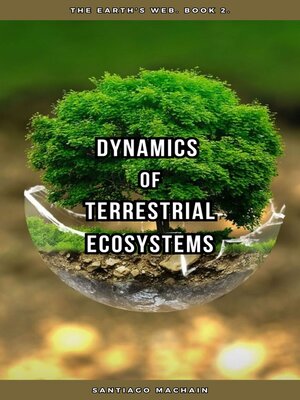 cover image of Dynamics of Terrestrial Ecosystems